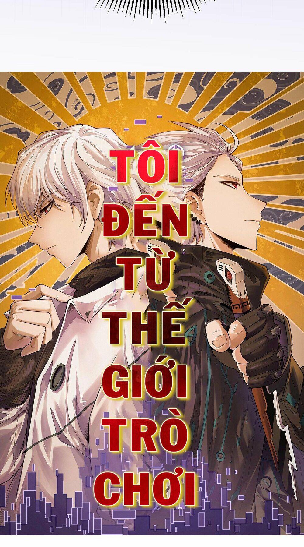 Tôi Đến Từ Thế Giới Trò Chơi Chapter 4 - 5