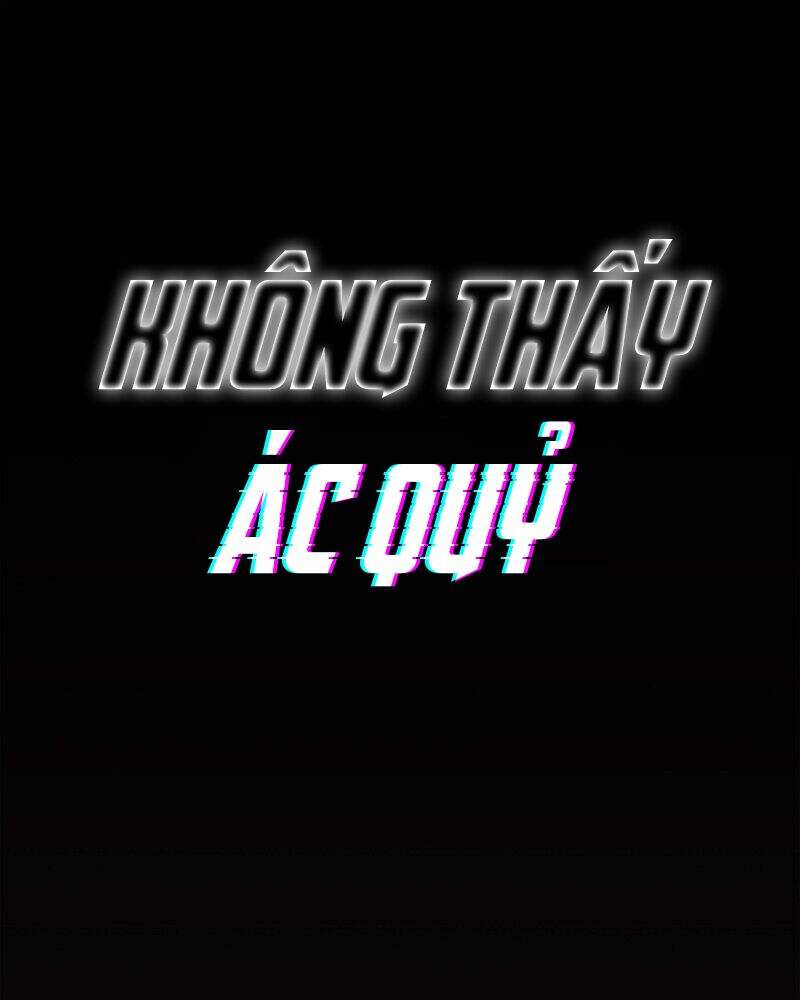 Không Thấy Ác Quỷ Chapter 3 - 1