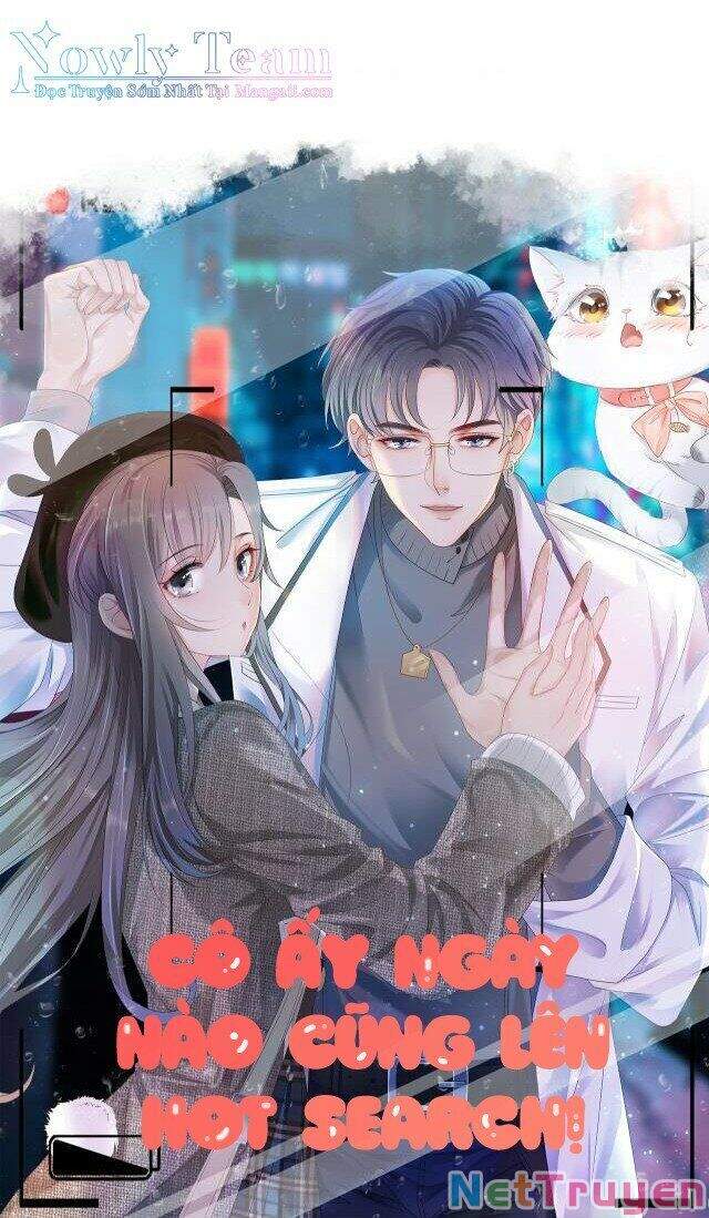 Cô Ấy Ngày Nào Cũng Lên Hot Search! Chapter 1 - 1