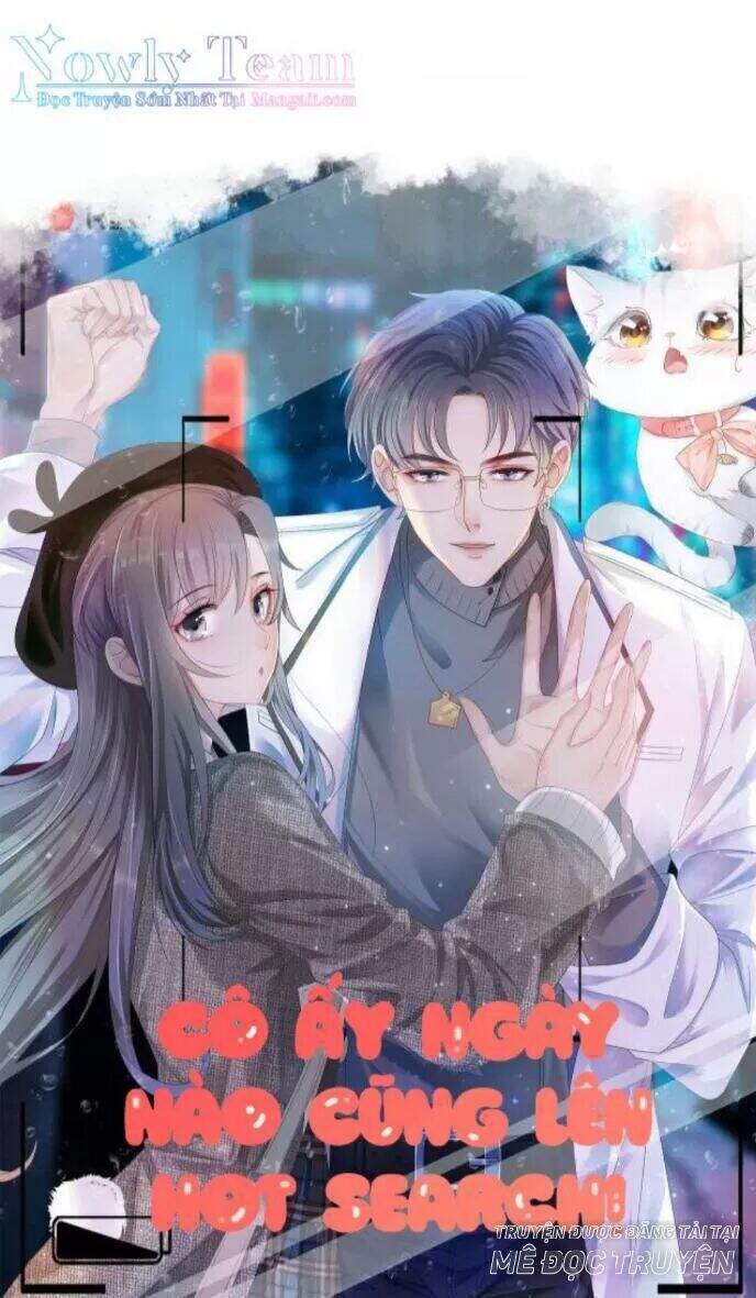 Cô Ấy Ngày Nào Cũng Lên Hot Search! Chapter 21 - 1