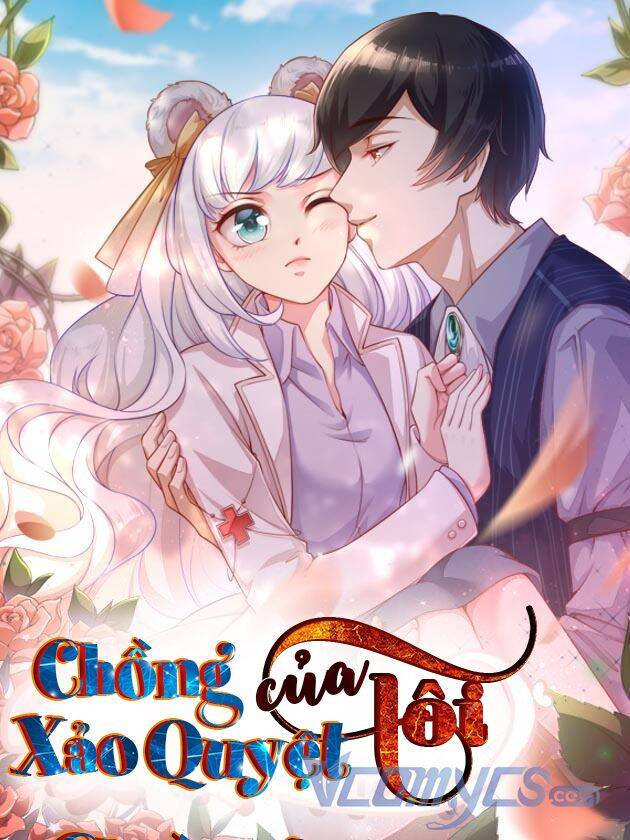 Gặp Phải Người Chồng Xảo Quyệt! Chapter 32 - 1