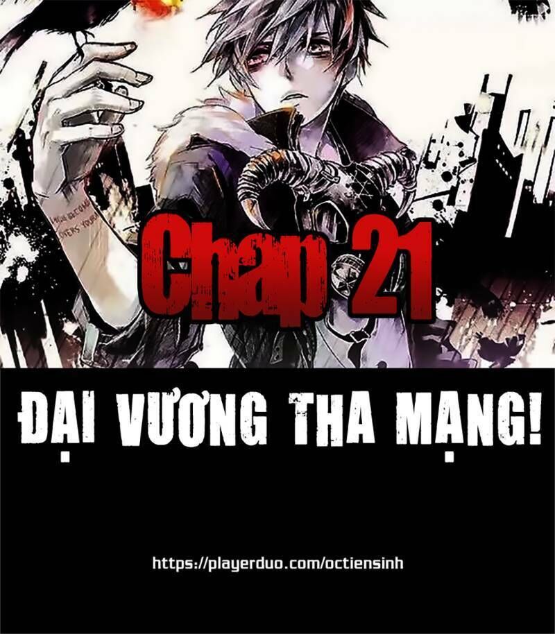 Đại Vương Tha Mạng Chapter 21 - 1