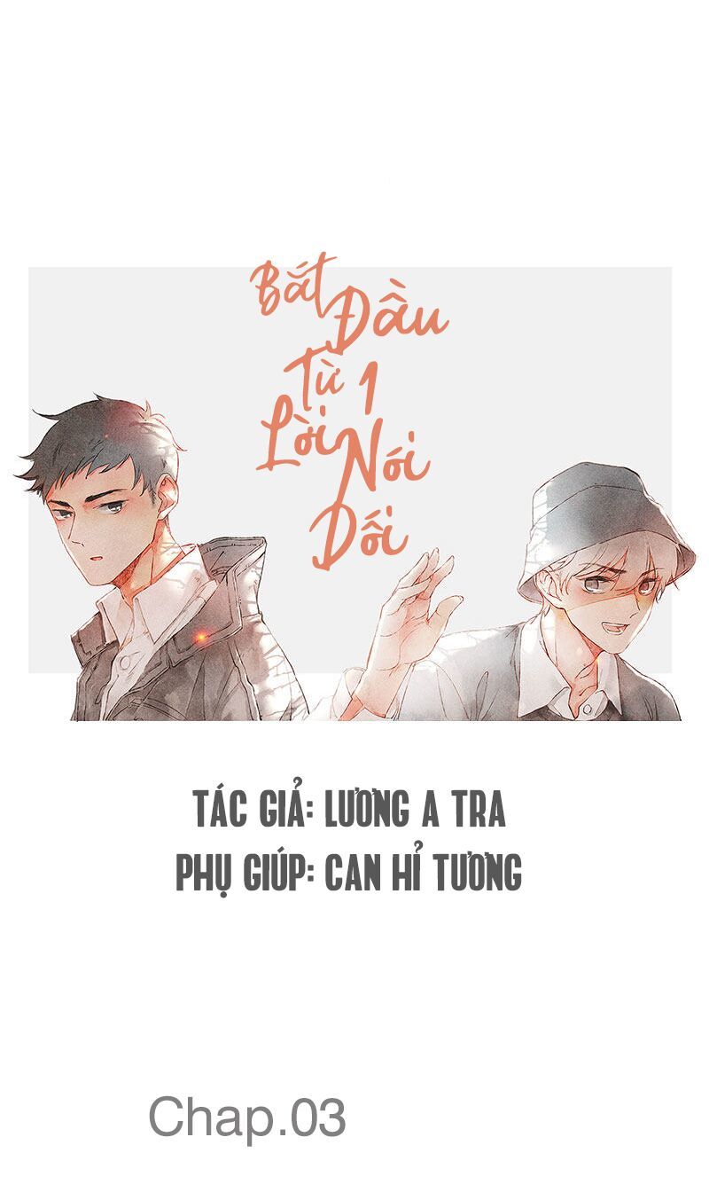 Bắt Đầu Từ 1 Lời Nói Dối Chapter 3 - 20