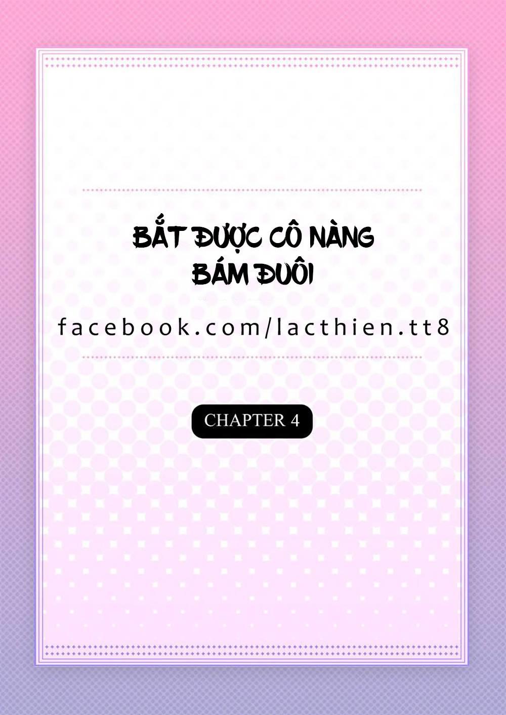 Bắt Được Cô Nàng Bám Đuôi Chapter 4 - 3