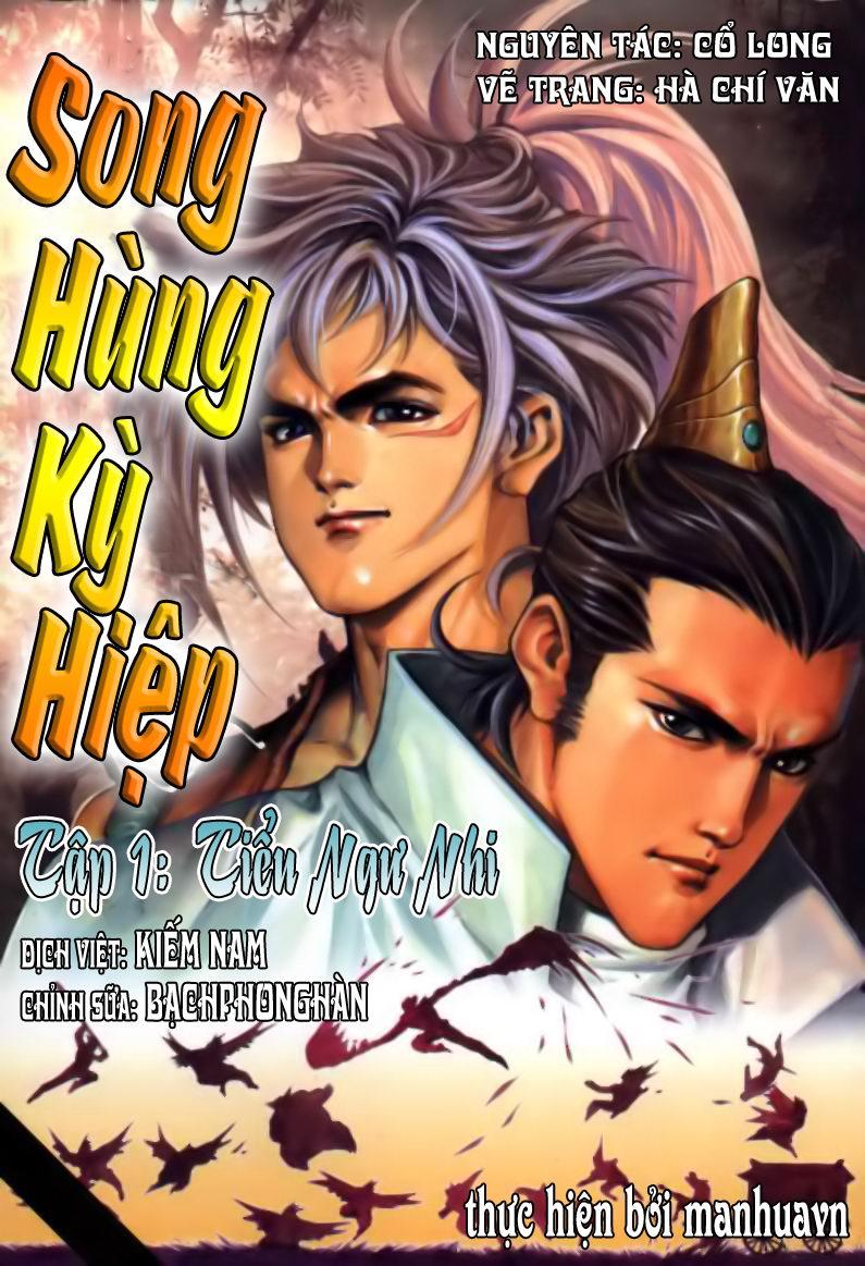 Song Hùng Kỳ Hiệp Chapter 1 - 1