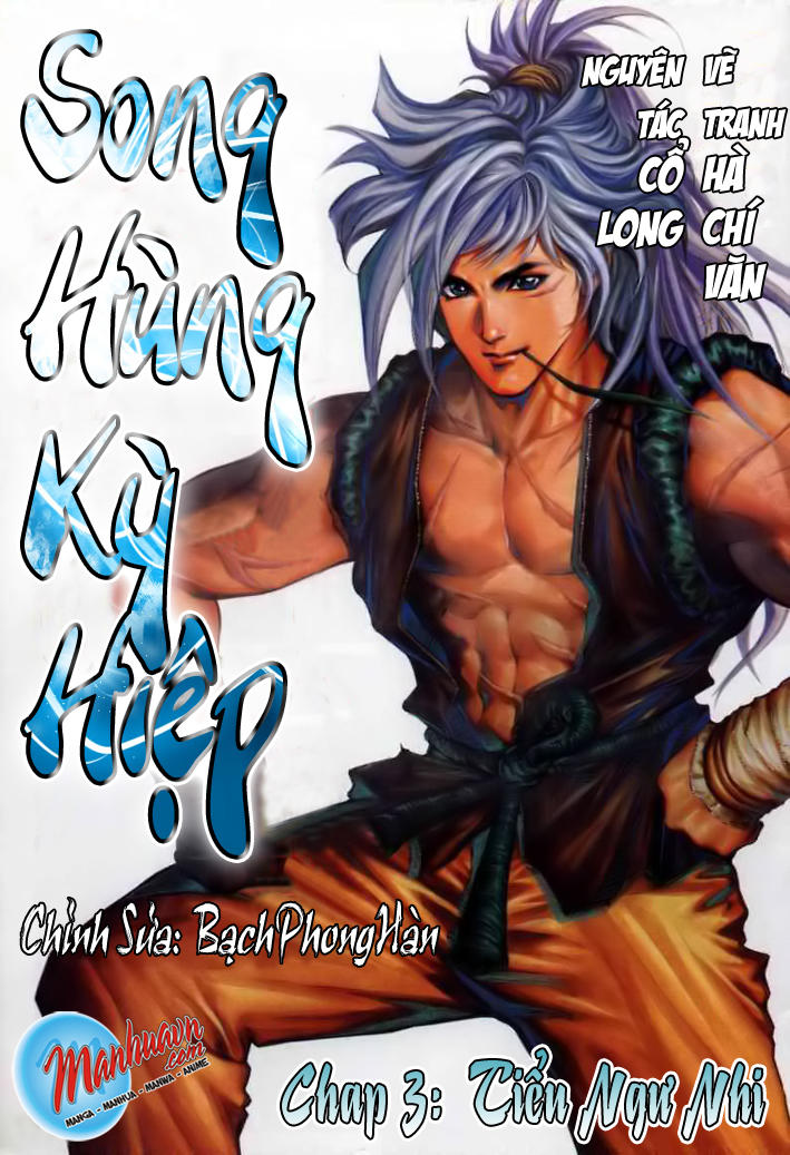 Song Hùng Kỳ Hiệp Chapter 3 - 1