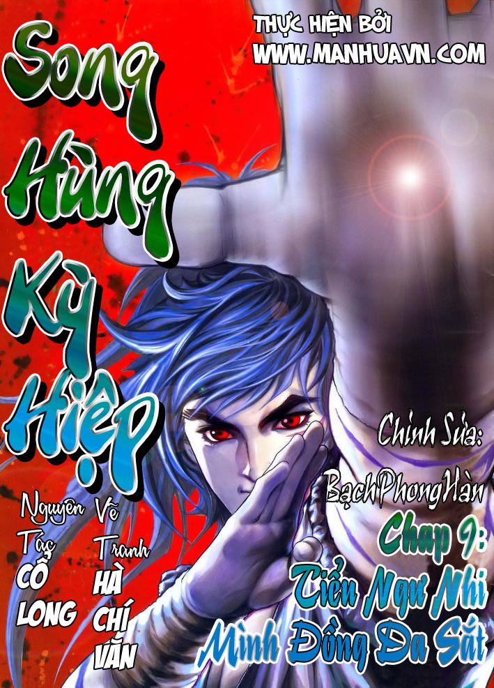 Song Hùng Kỳ Hiệp Chapter 9 - 1