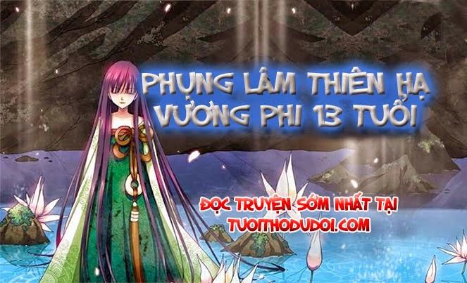 Phụng Lâm Thiên Hạ Vương Phi 13 Tuổi Chapter 18.2 - 13