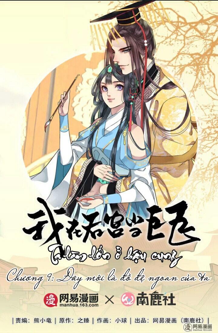 Ta Làm Lớn Ở Hậu Cung Chapter 9 - 1