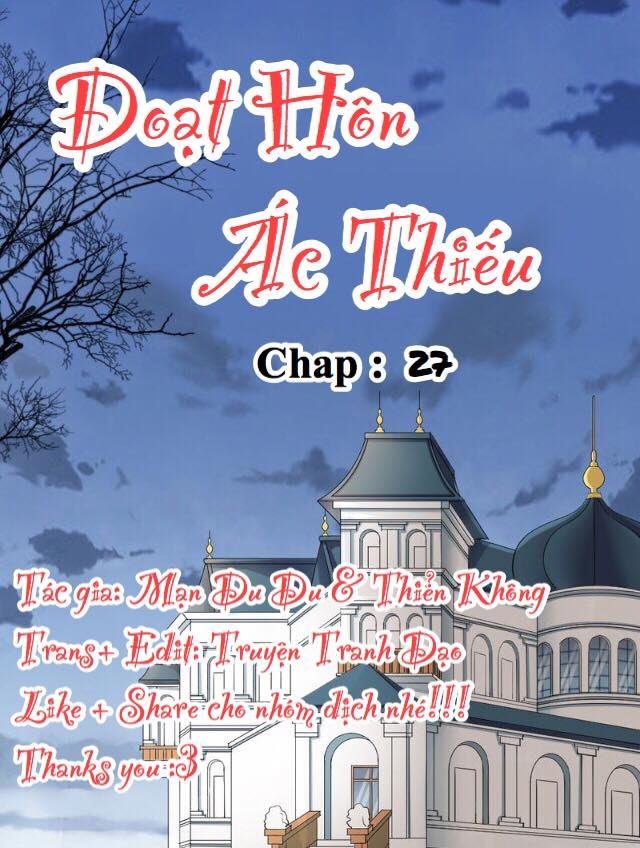 Đoạt Hôn Ác Thiếu Chapter 27 - 1