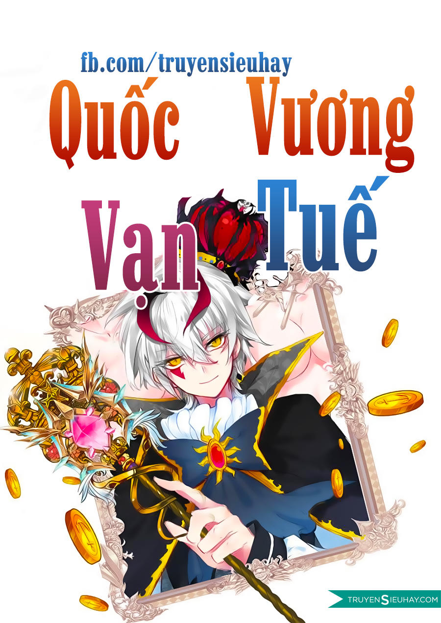 Quốc Vương Vạn Tuế Chapter 11 - 2