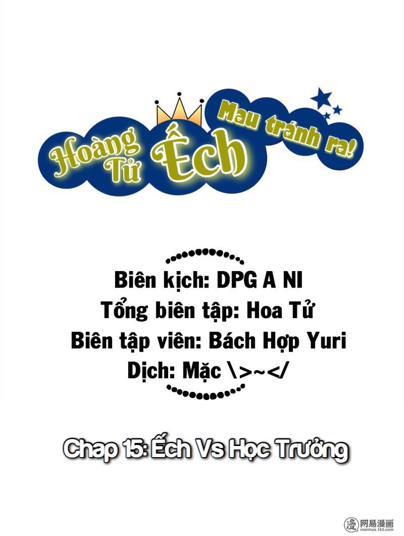 Hoàng Tử Ếch Mau Tránh Ra Chapter 15 - 1