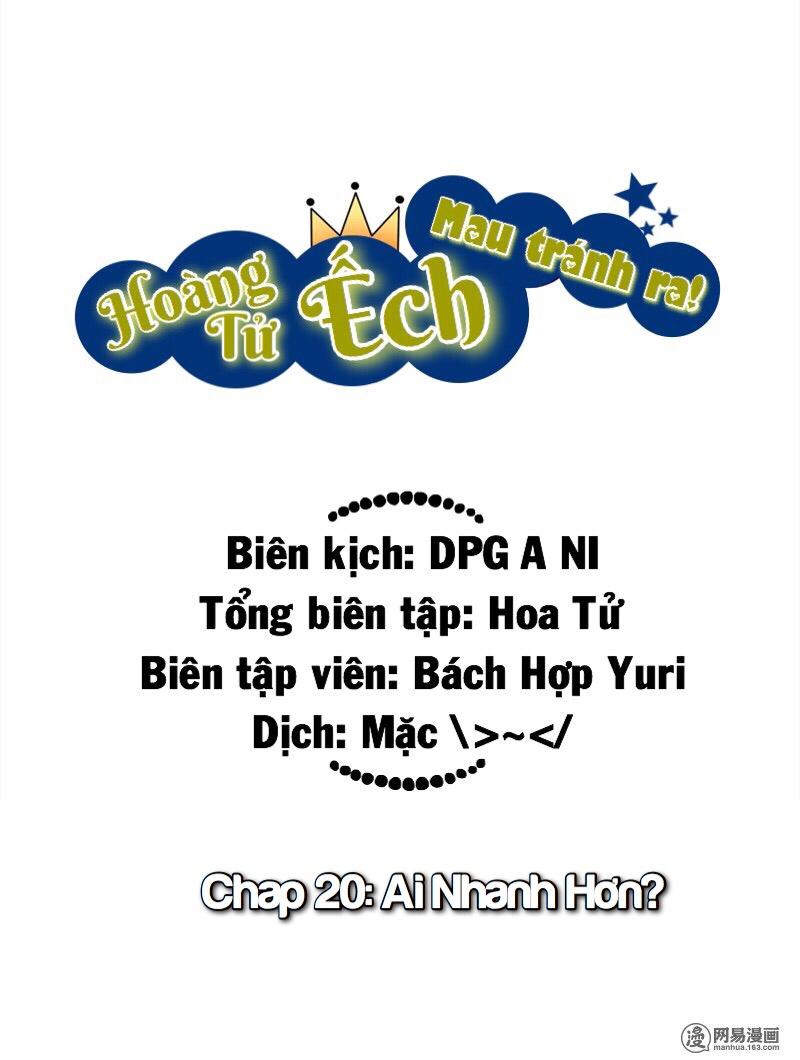 Hoàng Tử Ếch Mau Tránh Ra Chapter 20 - 1