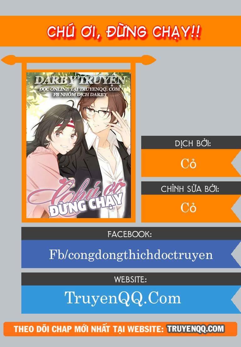 Chú Ơi Đừng Chạy!!! Chapter 18 - Trang 2