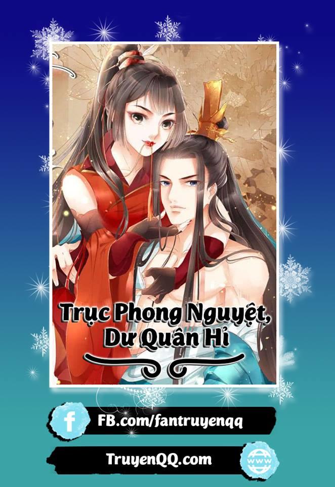 Trục Phong Nguyệt, Dư Quân Hỉ Chapter 16 - 1