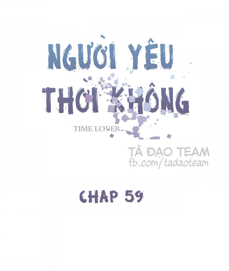 Người Yêu Thời Không Chapter 59 - 2