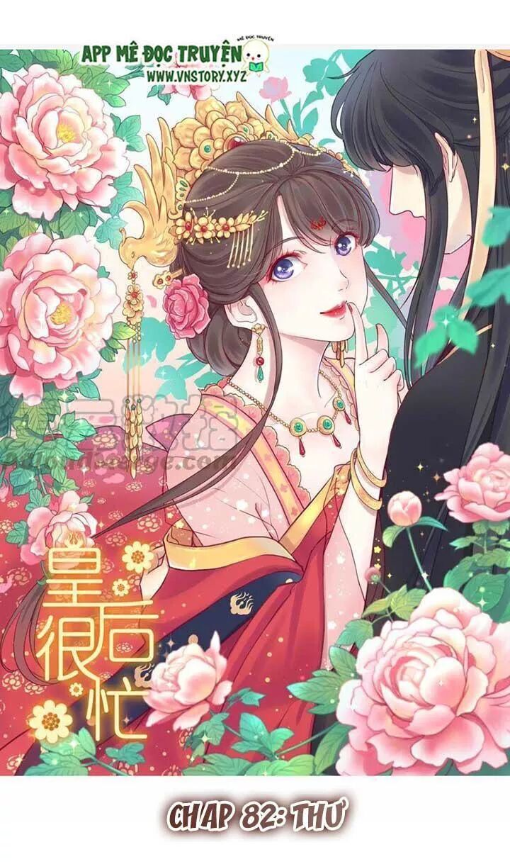 Hoàng Hậu Bận Lắm Chapter 82 - 1