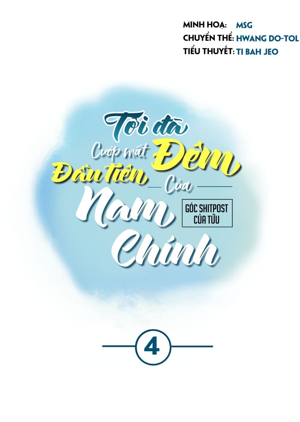 Tôi Đã Cướp Mất Đêm Đầu Tiên Của Nam Chính Chapter 4 - 6