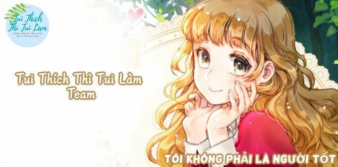 Tôi Không Phải Là Người Tốt Chapter 24 - 1