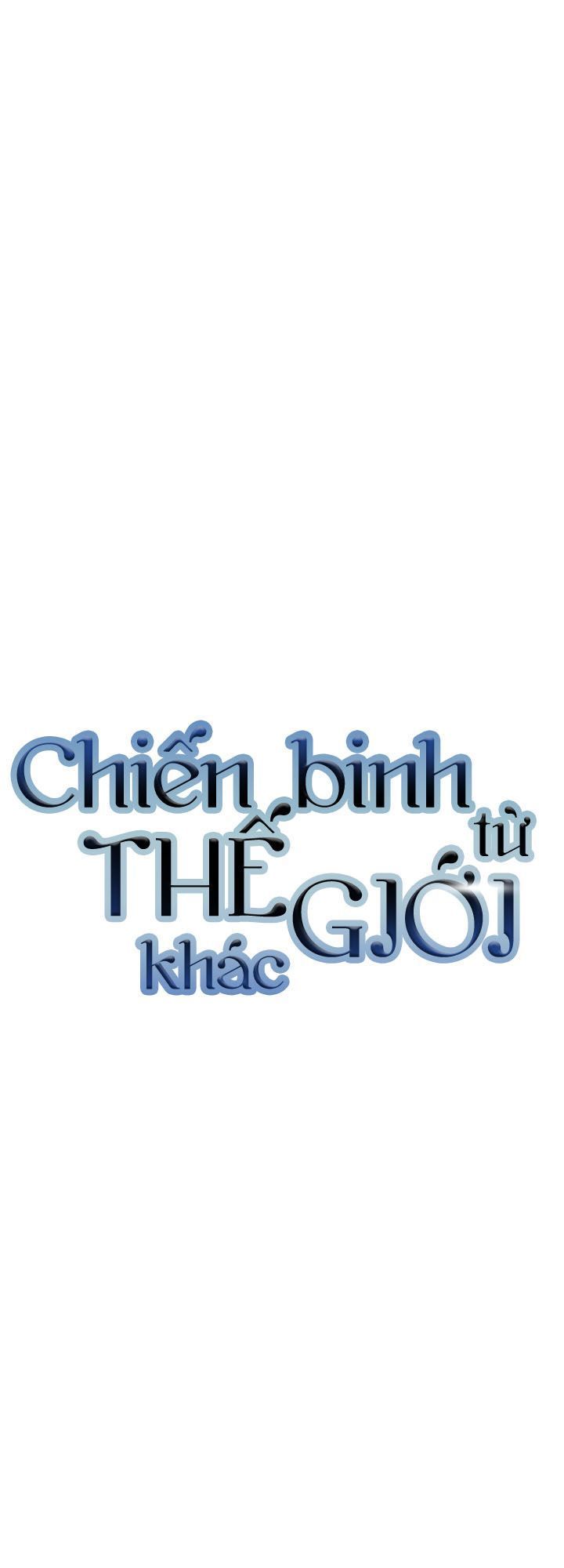 Chiến Binh Đến Từ Thế Giới Khác Chapter 52 - 40