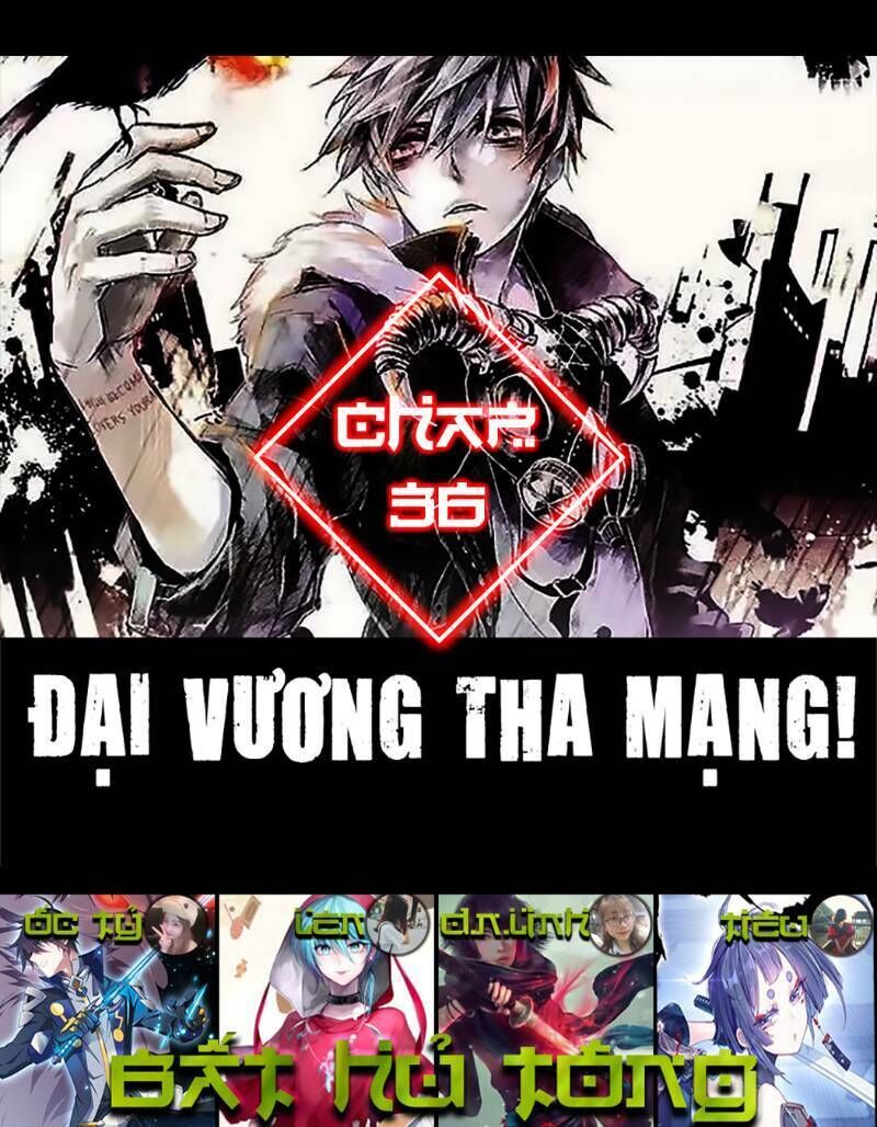 Đại Vương Tha Mạng Chapter 36 - 2