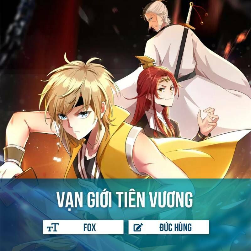 Vạn Giới Tiên Vương Chapter 10 - 1