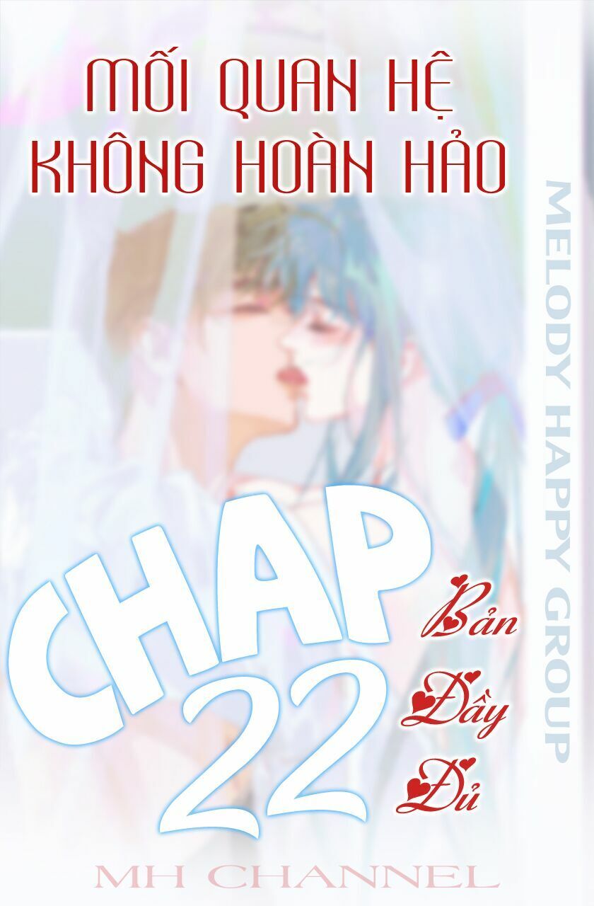 Mối Quan Hệ Không Hoàn Hảo Chapter 22.5 - 2