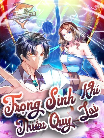 Trọng Sinh Khí Thiếu Quy Lai Chapter 74 - Trang 2