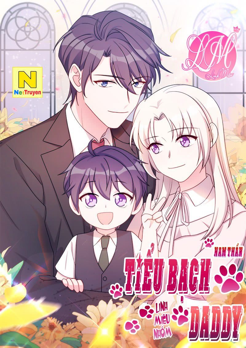 Tiểu Bạch Nam Thần Daddy Chapter 1 - 1