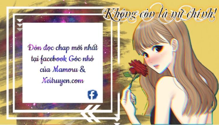 Không Còn Là Nữ Chính! Chapter 1 - 82