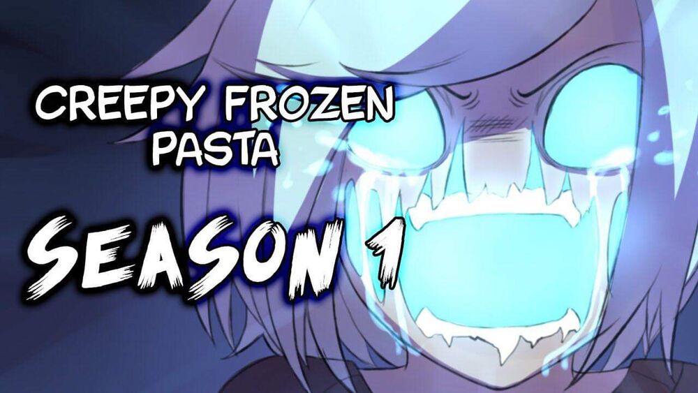 Creepy Frozen Pasta Chapter 1 - 1