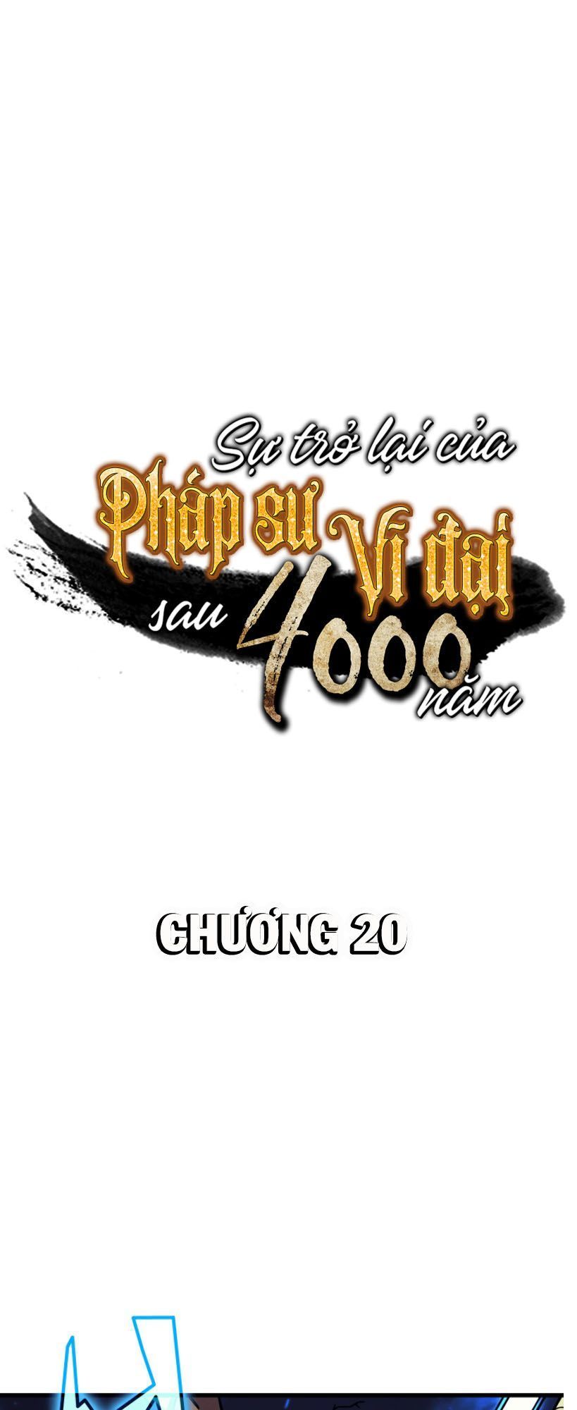 Sự Trở Lại Của Pháp Sư Vĩ Đại Sau 4000 Năm Chapter 20 - 1