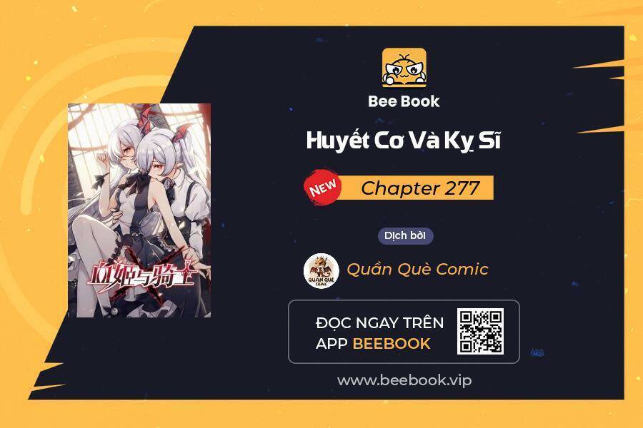 Huyết Cơ Và Kỵ Sĩ Chapter 277 - 1