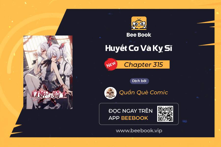 Huyết Cơ Và Kỵ Sĩ Chapter 315 - 1