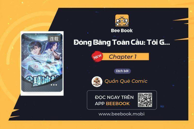 Toàn Cầu Băng Phong: Ta Chế Tạo Phòng An Toàn Tại Tận Thế Chapter 1 - 1