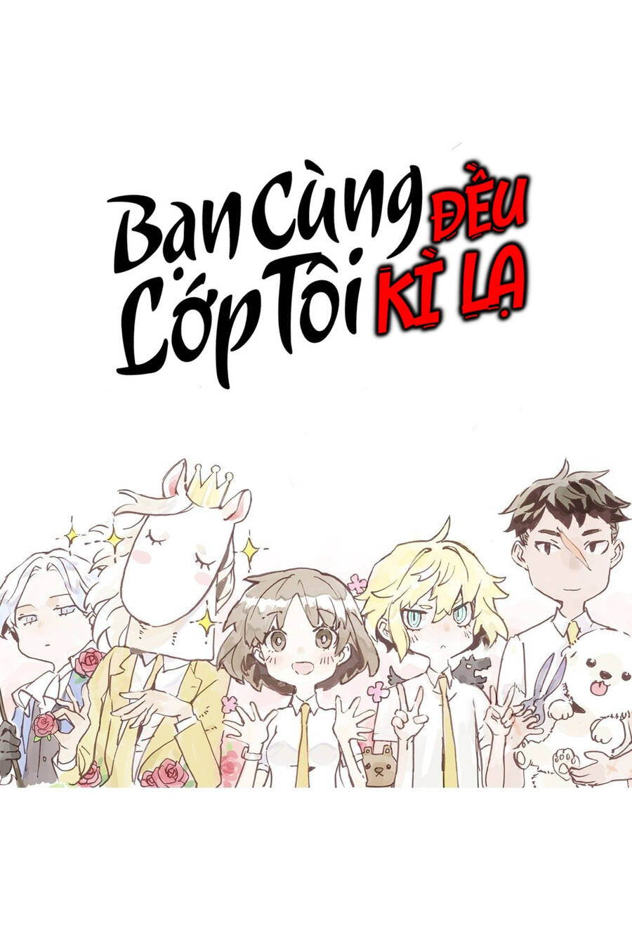 Bạn Cùng Lớp Tôi Đều Kỳ Lạ Chapter 15 - 2