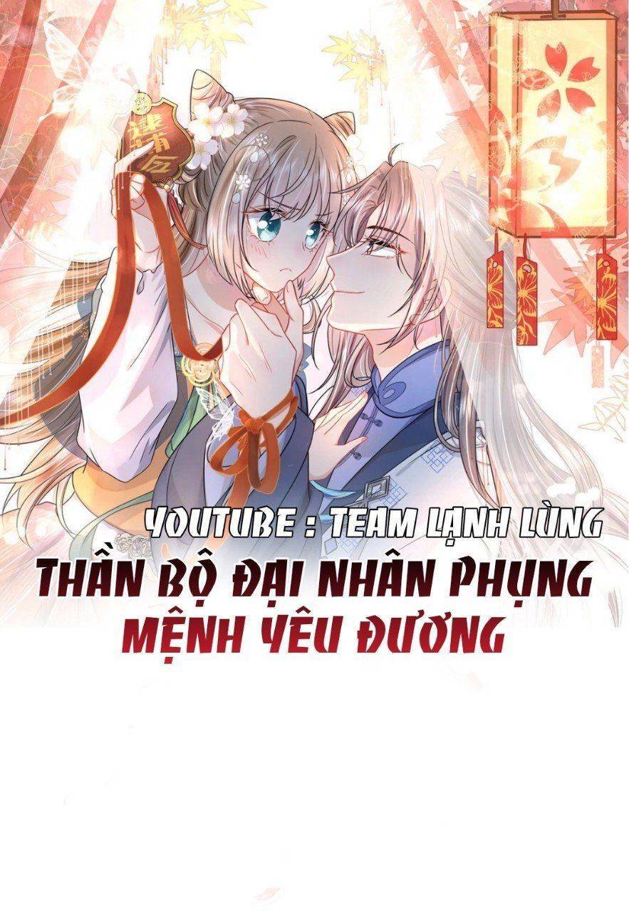 Thần Bộ Đại Nhân Phụng Mệnh Yêu Đương Chapter 5 - Trang 3