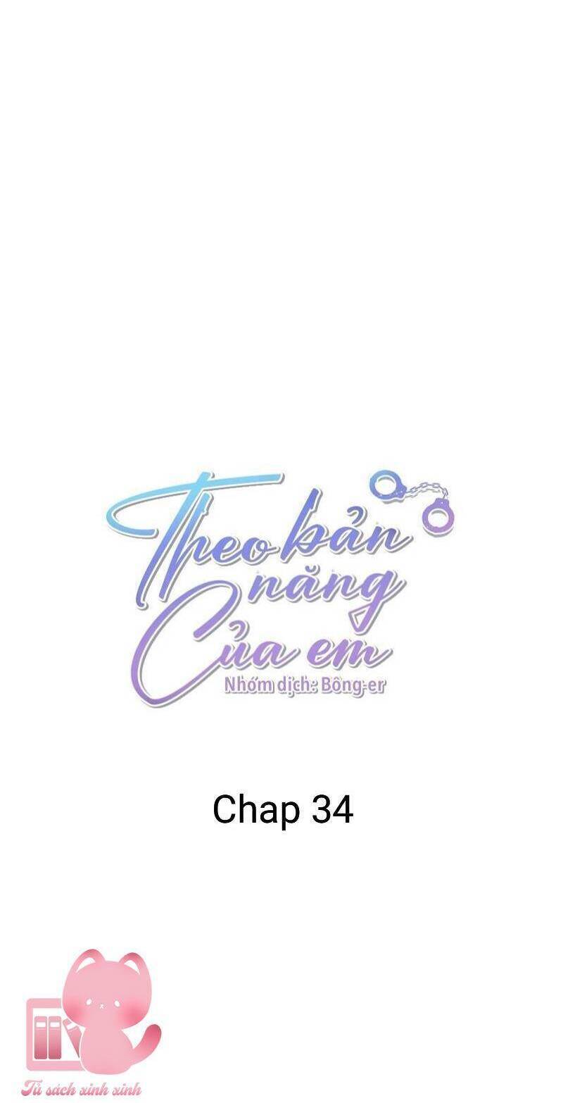 Theo Bản Năng Của Em Chapter 34 - 6