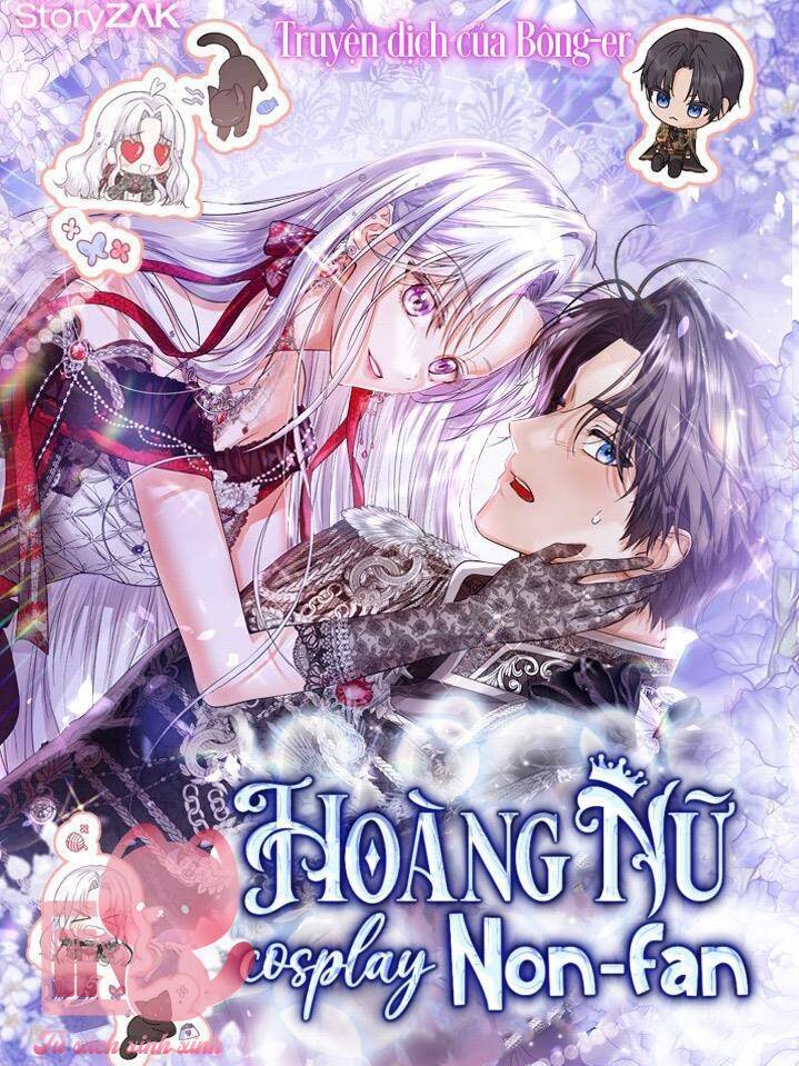 Hoàng Nữ Cosplay Nonfan Chapter 21 - 2