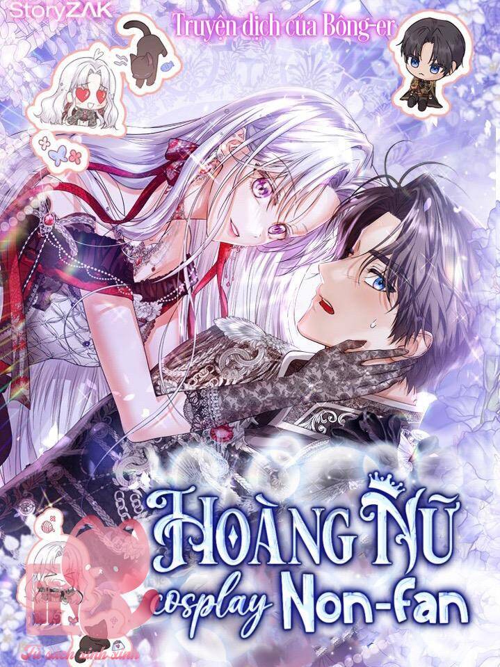 Hoàng Nữ Cosplay Nonfan Chapter 22 - 2