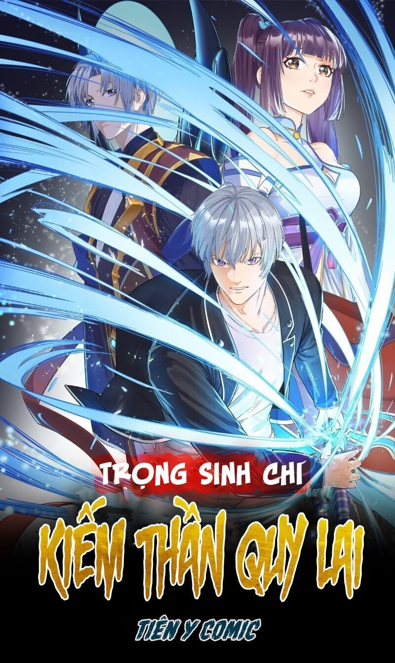 Trọng Sinh Chi Kiếm Thần Quy Lai Chapter 10 - 1