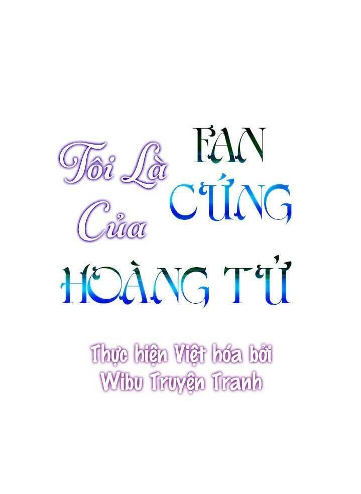 Tôi Là Fan Cứng Của Hoàng Tử Chapter 18 - 2