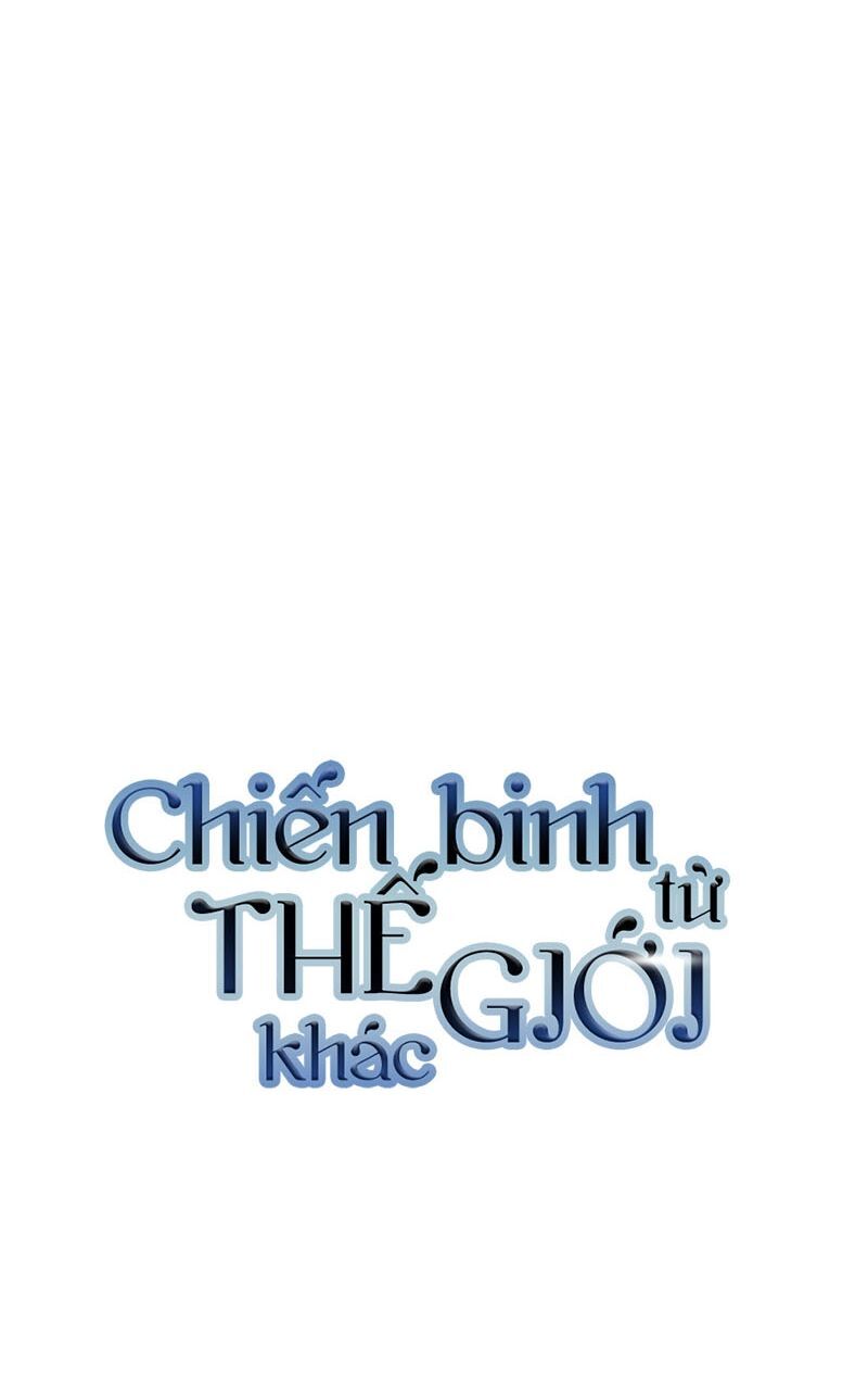 Chiến Binh Đến Từ Thế Giới Khác Chapter 79 - 59