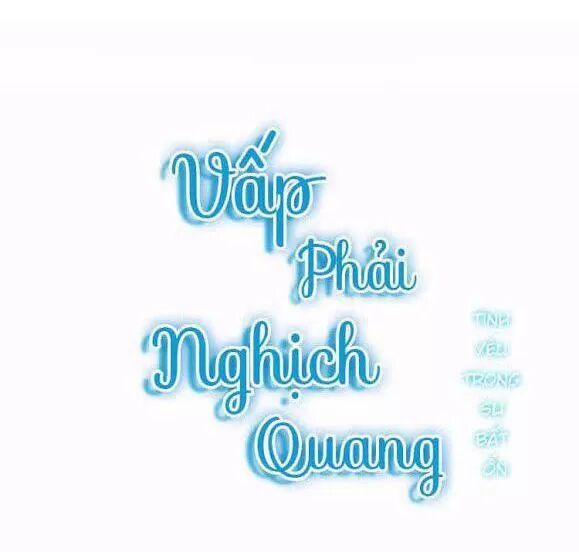 Vấp Phải Nghịch Quang Chapter 28 - 8