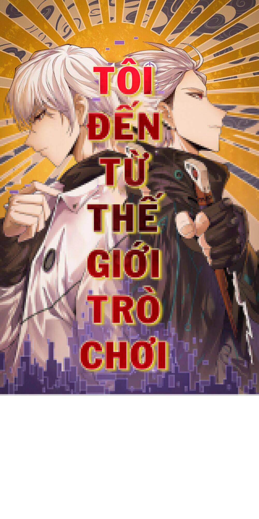 Tôi Đến Từ Thế Giới Trò Chơi Chapter 1 - 1