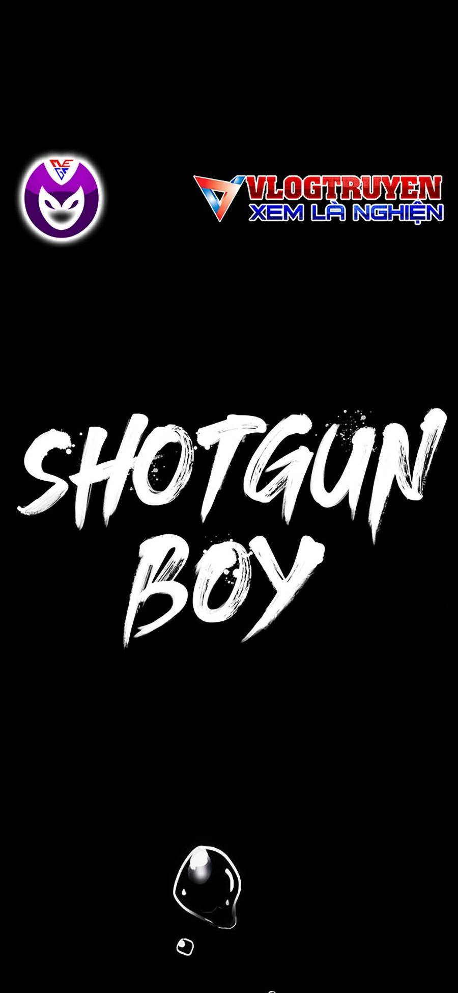 Cậu Bé Shotgun Chapter 34 - 9