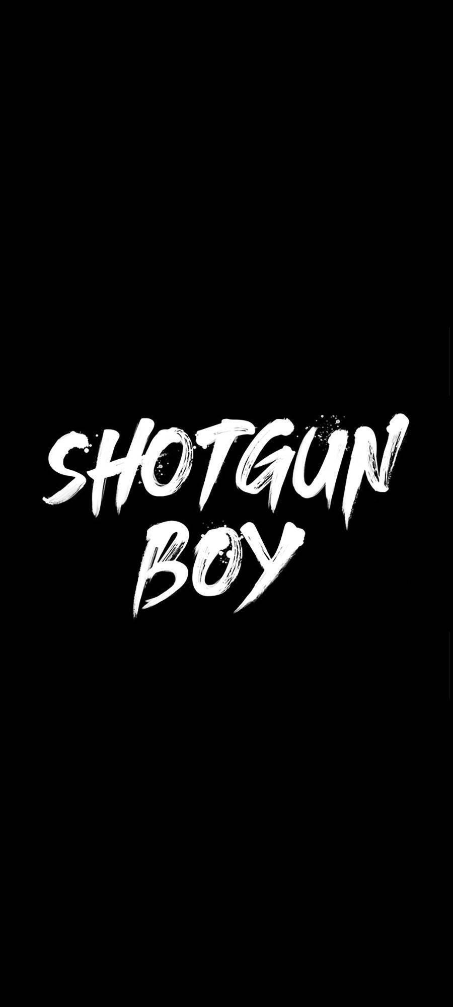 Cậu Bé Shotgun Chapter 47 - 71