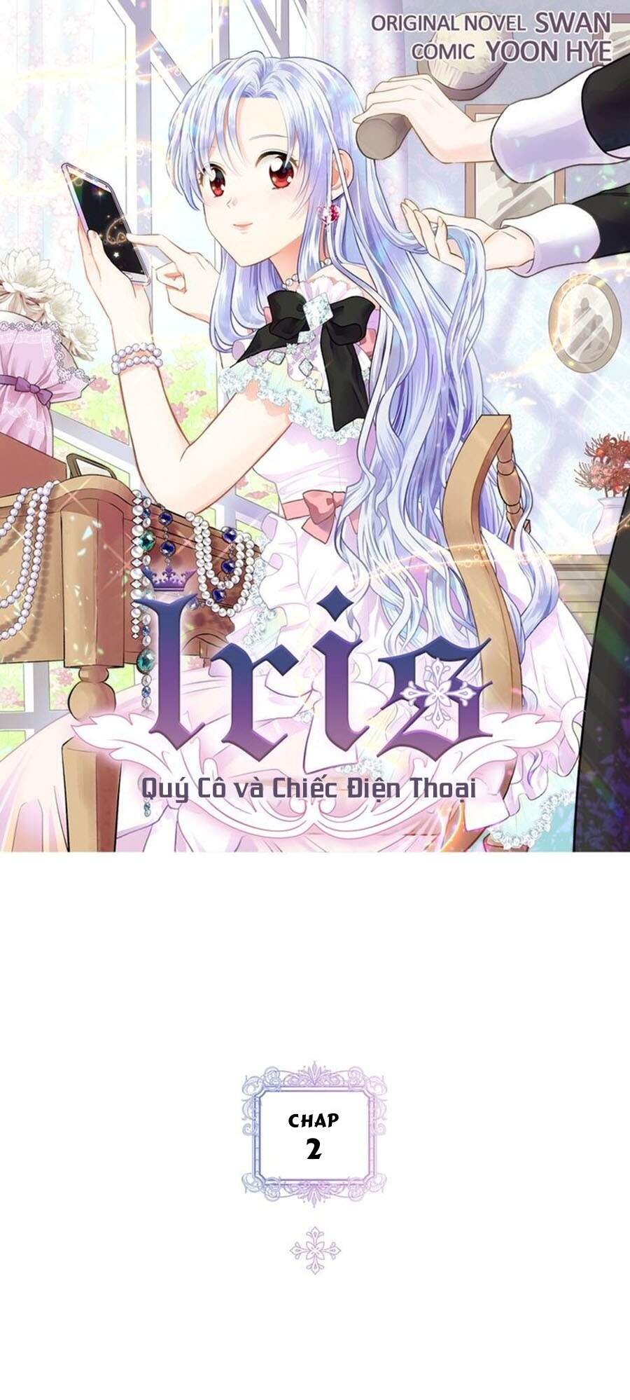 Iris - Quý Cô Và Chiếc Điện Thoại Chapter 2 - 1