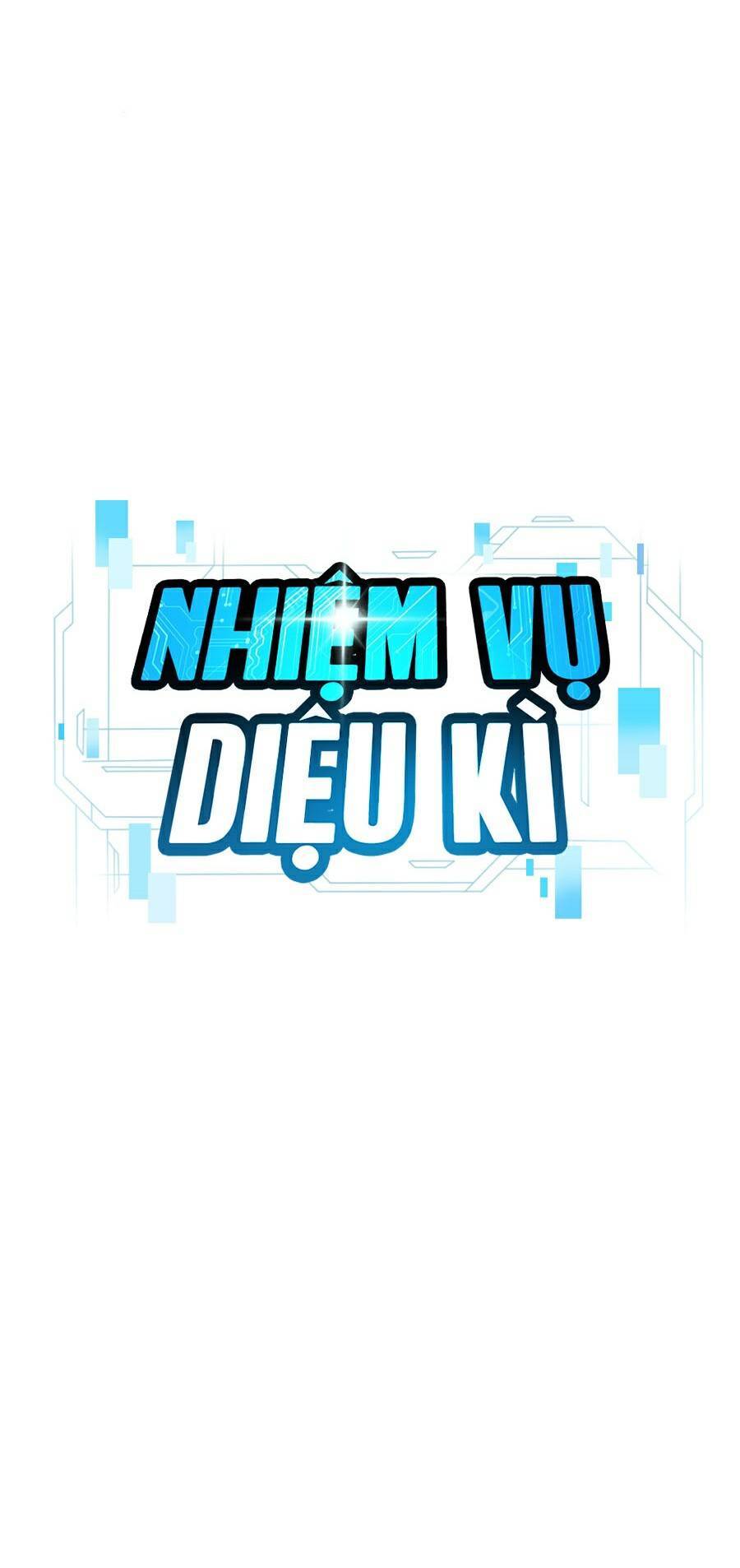 Nhiệm Vụ Diệu Kỳ Chapter 18 - 9