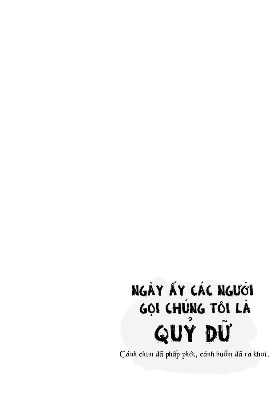 Ngày Ấy Các Người Gọi Chúng Tôi Là Quỷ Dữ Chapter 5 - 21